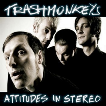 Trashmonkeys Attitudes In Stereo (Funkkolleg Remix Extended)