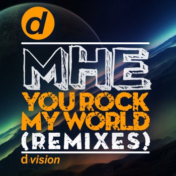 MHE You Rock My World (Video Edit)