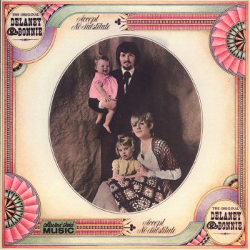Delaney & Bonnie The Gift Of Love