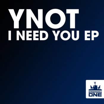 YNOT I Need You - Extended Mix