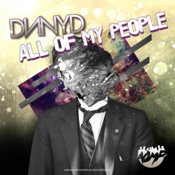 DNNYD All of My People (Jimmy Clash Remix)