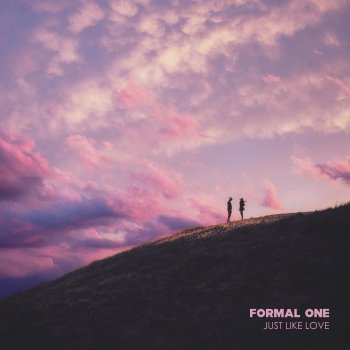 Formal One Just Like Love