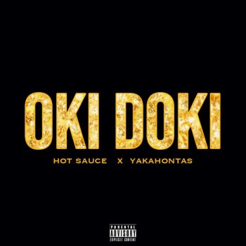 Hot Sauce Oki Doki (feat. Yakahontas)