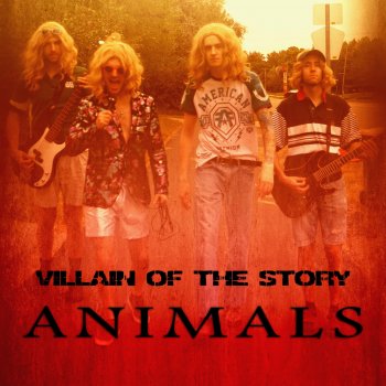 Villain of the Story Animals