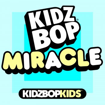 KIDZ BOP Kids Miracle