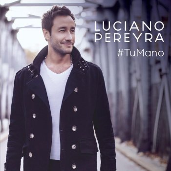 Luciano Pereyra feat. Descemer Bueno No Te Puedo Olvidar