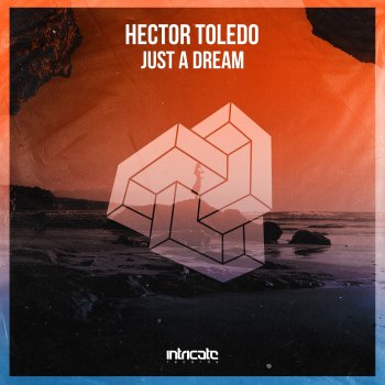 Hector Toledo Just a Dream