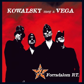 Kowalsky Meg A Vega Elvis Él!