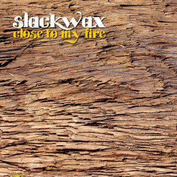 Slackwax Close to my fire (Dubango Remix by Rauscher)