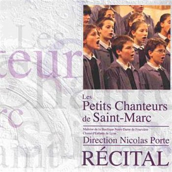 Les Petits Chanteurs De Saint-Marc feat. Nicolas Porte Maria Mater gratiae