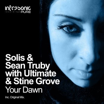 Solis & Sean Truby feat. Ultimate & Stine Grove Your Dawn