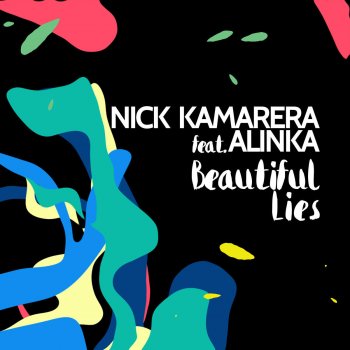 Nick Kamarera feat. Alinka Beautiful Lies - Extended Version