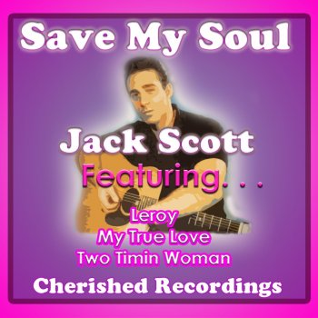 Jack Scott My True Love