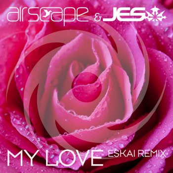 Airscape feat. Jes My Love (Eskai Remix)