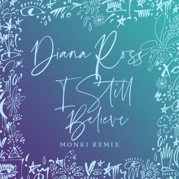 Diana Ross I Still Believe (Monki Remix)