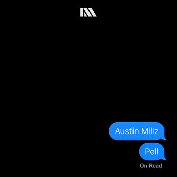 Austin Millz feat. Pell On Read