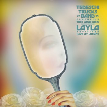 Tedeschi Trucks Band Layla (feat. Trey Anastasio) [Live at LOCKN' / 2019]