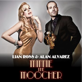 Lian Ross feat. Alan Alvarez Minnie The Moocher - House Remix