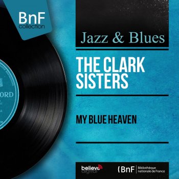 The Clark Sisters My Blue Heaven