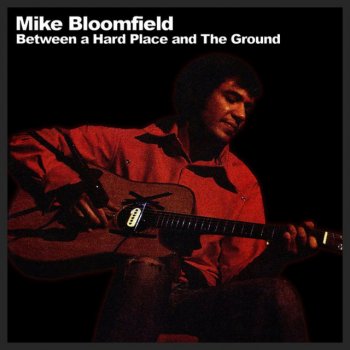 Mike Bloomfield Great Gifts From Heaven