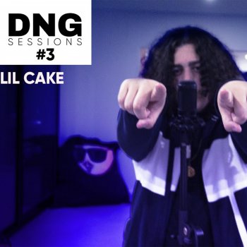 LiL CaKe DNG Sessions #3