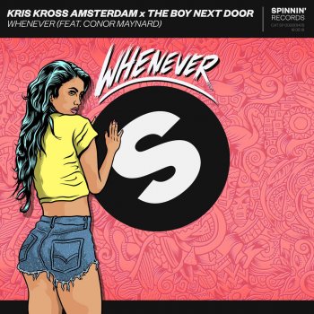 Kris Kross Amsterdam & The Boy Next Door feat. Conor Maynard Whenever