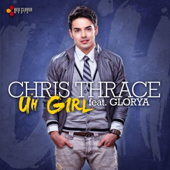 Chris Thrace feat. Glorya Uh Girl