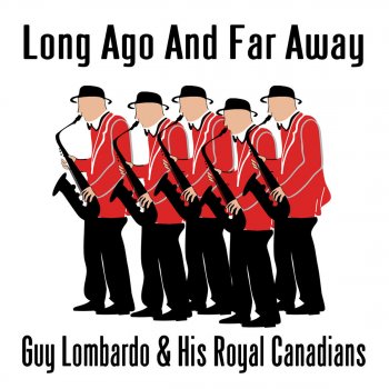 Guy Lombardo & His Royal Canadians The Call Of The Canyon