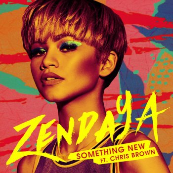 Zendaya feat. Chris Brown Something New