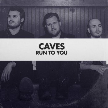 Caves Run to You - Single