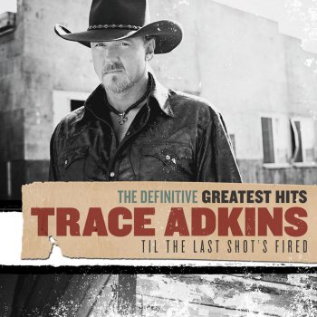 Trace Adkins Then They Do (With String Intro)