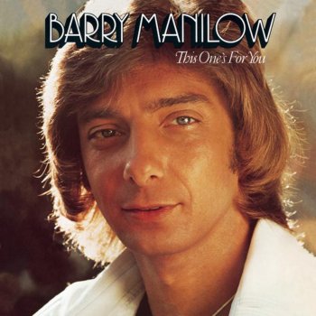 Barry Manilow This One's for You