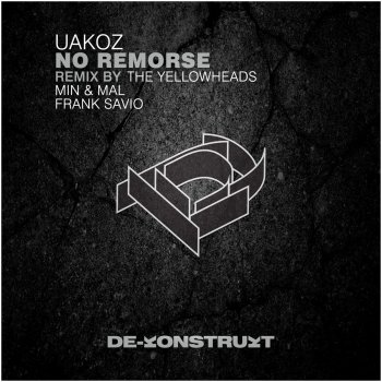 Uakoz No Remorse (Frank Savio Remix)