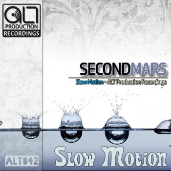 Second Mars Slow Motion - Original Mix