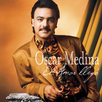 Oscar Medina El Amor Llego