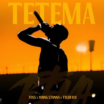 TOSS feat. Young Stunna & Tyler ICU Tetema