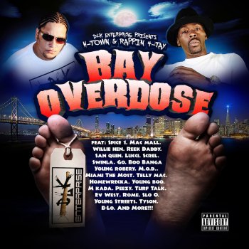 Spice 1 feat. V-Town, Mac Mall, Young Boo, Lucci, Screl, Telly Mac, Homewrecka, Dirty J, Young Robbery, Reek Daddy, Swinla & Peezy Bay Overdose Intro