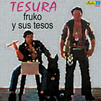 Fruko Y Sus Tesos feat. Humberto Muriel El Brujo y la Bruja