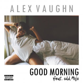 Alex Vaughn feat. Odd Mojo Good Morning (feat. Odd Mojo)