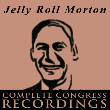 Jelly Roll Morton The Great Buddy Bolden