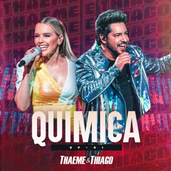 Thaeme & Thiago Química (feat. GAAB) [Ao Vivo em São Paulo, 2019]