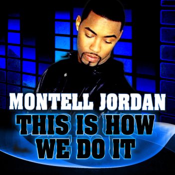 Montell Jordan This Is How We Do It (Instrumental)