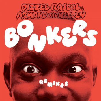 Dizzee Rascal feat. Armand van Helden Bonkers (Doorly remix)