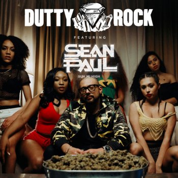 Dutty Rock Productions feat. Sean Paul Suh Mi High