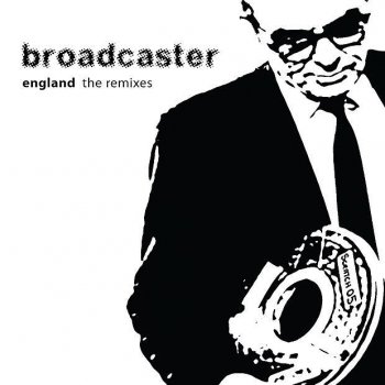 Broadcaster England - Oliver $ Mix