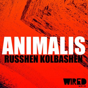 Animalis Russhen Kolbashen (Original Mix)