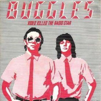 The Buggles Video Killed The Radio Star - Single Version