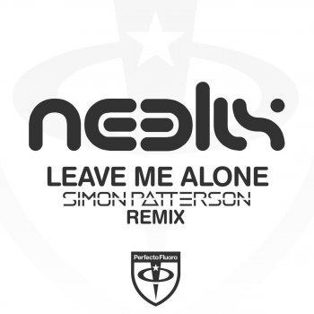 Neelix Leave Me Alone (Simon Patterson remix)