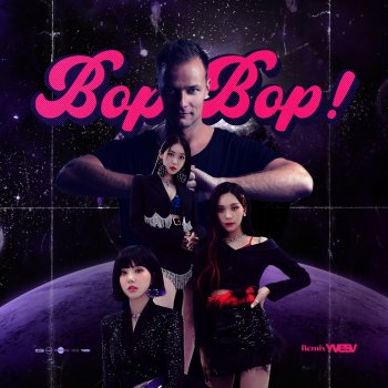 VIVIZ feat. Yves V BOP BOP! (Yves V Remix)