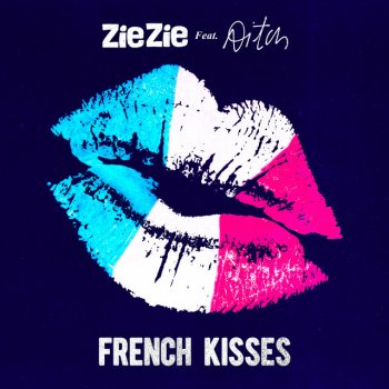 ZieZie feat. Aitch French Kisses (feat. Aitch)